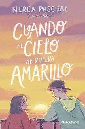 CUANDO EL CIELO SE VUELVA AMARILLO | 9788408292975 | PASCUAL, NEREA | Llibreria Aqualata | Comprar libros en catalán y castellano online | Comprar libros Igualada
