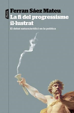 FI DEL PROGRESSISME IL·LUSTRAT, LA | 9788498095821 | SÁEZ MATEU, FERRAN | Llibreria Aqualata | Comprar llibres en català i castellà online | Comprar llibres Igualada