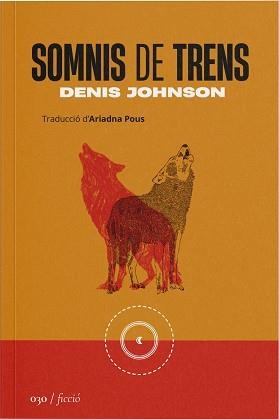 SOMNIS DE TRENS | 9788419059314 | JOHNSON, DENIS | Llibreria Aqualata | Comprar libros en catalán y castellano online | Comprar libros Igualada