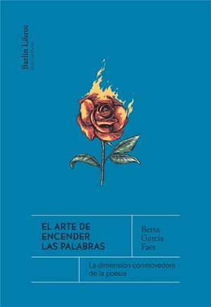 ARTE DE ENCENDER LAS PALABRAS, EL | 9788412576375 | GARCÍA FAET, BERTA | Llibreria Aqualata | Comprar libros en catalán y castellano online | Comprar libros Igualada