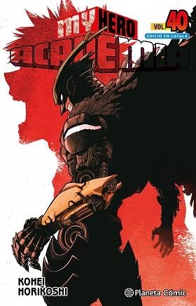 MY HERO ACADEMIA 40 (CATALÀ) | 9788411613446 | HORIKOSHI, KOHEI | Llibreria Aqualata | Comprar libros en catalán y castellano online | Comprar libros Igualada