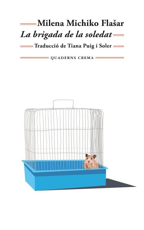 BRIGADA DE LA SOLEDAT, LA | 9788477276937 | MICHIKO FLASAR, MILENA | Llibreria Aqualata | Comprar libros en catalán y castellano online | Comprar libros Igualada