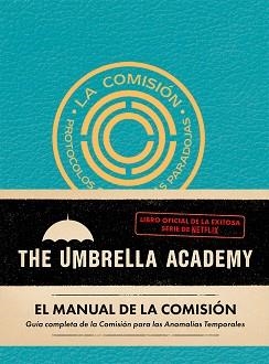 MANUAL DE LA COMISIÓN, EL. THE UMBRELLA ACADEMY. | 9788412794441 | FLETCHER, AUGGIE | Llibreria Aqualata | Comprar libros en catalán y castellano online | Comprar libros Igualada