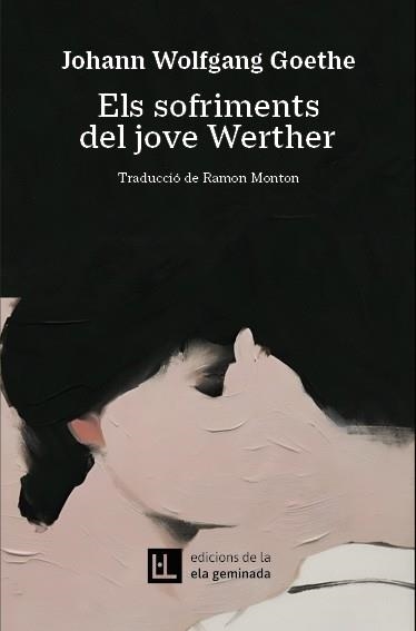 SOFRIMENTS DEL JOVE WERTHER, ELS | 9788412830484 | GOETHE, JOHANN WOLFGANG | Llibreria Aqualata | Comprar libros en catalán y castellano online | Comprar libros Igualada