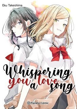 WHISPERING YOU A LOVE SONG Nº 04 | 9788411612203 | TAKESHIMA, EKU | Llibreria Aqualata | Comprar libros en catalán y castellano online | Comprar libros Igualada
