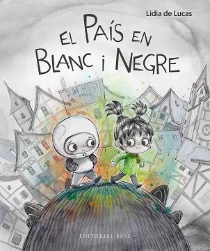 PAÍS EN BLANC I NEGRE, EL | 9788410131576 | DE LUCAS, LIDIA | Llibreria Aqualata | Comprar llibres en català i castellà online | Comprar llibres Igualada