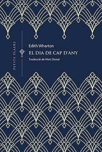 DIA DE CAP D'ANY, EL (PETITS PLAERS 43) | 9788419474667 | WHARTON, EDITH | Llibreria Aqualata | Comprar libros en catalán y castellano online | Comprar libros Igualada