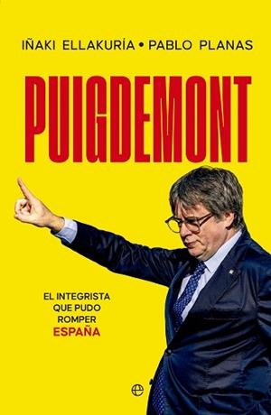 PUIGDEMONT | 9788413849430 | ELLAKURÍA, IÑAKI / PLANAS, PABLO | Llibreria Aqualata | Comprar llibres en català i castellà online | Comprar llibres Igualada