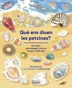 QUÈ ENS DIUEN LES PETXINES? | 9788412826500 | SCALES, HELEN | Llibreria Aqualata | Comprar libros en catalán y castellano online | Comprar libros Igualada