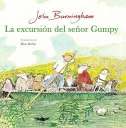 EXCURSIÓN DEL SEÑOR GUMPY, LA | 9788494887444 | BURNINGHAM, JOHN | Llibreria Aqualata | Comprar libros en catalán y castellano online | Comprar libros Igualada
