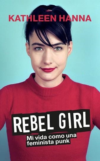 REBEL GIRL | 9788419234568 | HANNA, KATHLEEN | Llibreria Aqualata | Comprar llibres en català i castellà online | Comprar llibres Igualada