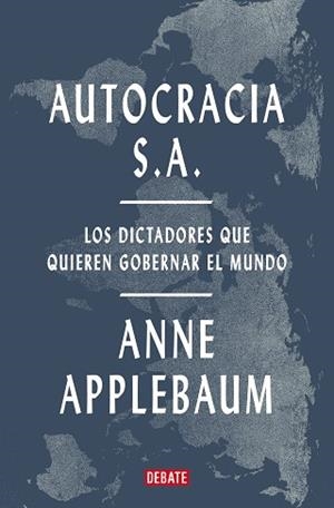 AUTOCRACIA S.A. | 9788419642967 | APPLEBAUM, ANNE | Llibreria Aqualata | Comprar llibres en català i castellà online | Comprar llibres Igualada