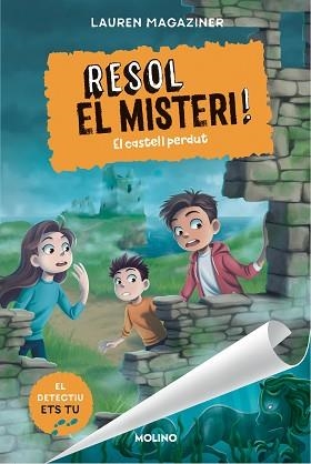 RESOL EL MISTERI! 7. EL CASTELL PERDUT | 9788427242821 | MAGAZINER, LAUREN | Llibreria Aqualata | Comprar llibres en català i castellà online | Comprar llibres Igualada