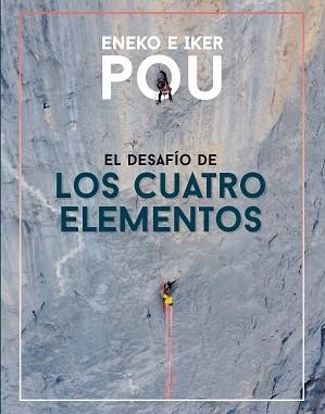 DESAFÍO DE LOS CUATRO ELEMENTOS, EL | 9788482168807 | ENEKO POU / IKER POU | Llibreria Aqualata | Comprar libros en catalán y castellano online | Comprar libros Igualada