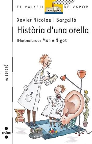 HISTORIA D'UNA ORELLA (V.V.BLANC 32) | 9788482868981 | NICOLAU BARGALLO, XAVIER | Llibreria Aqualata | Comprar libros en catalán y castellano online | Comprar libros Igualada