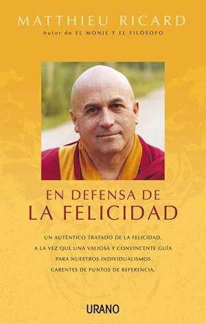 EN DEFENSA DE LA FELICIDAD (ESPIRITUALIDAD) | 9788479535896 | RICARD, MATTHIEU | Llibreria Aqualata | Comprar libros en catalán y castellano online | Comprar libros Igualada