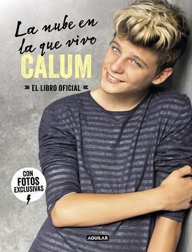 NUBE EN LA QUE VIVI, LA. CALUM. EL LIBRO OFICIAL | 9788403501577 | CALUM | Llibreria Aqualata | Comprar libros en catalán y castellano online | Comprar libros Igualada