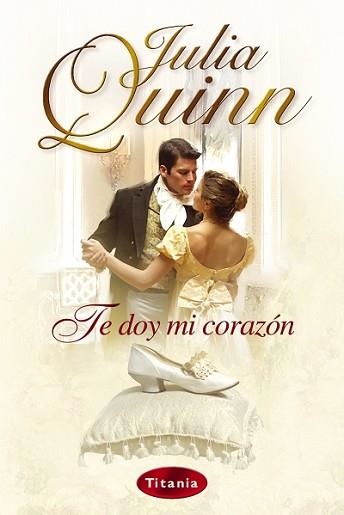 TE DOY MI CORAZON (ROMANTICA) | 9788495752727 | QUINN, JULIA | Llibreria Aqualata | Comprar libros en catalán y castellano online | Comprar libros Igualada