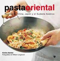 PASTA ORIENTAL, RECETAS DE CHINA, JAPON Y SUDESTE ASIATICO | 9788478712205 | BARBER, KIMIKO | Llibreria Aqualata | Comprar libros en catalán y castellano online | Comprar libros Igualada