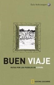 BUEN VIAJE,RUTAS POR LOS PUEBLOS DE ESPAÑA (GUIA VOLKSWGEN) | 9788478712946 | Llibreria Aqualata | Comprar libros en catalán y castellano online | Comprar libros Igualada