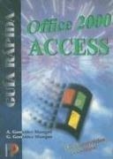 ACCESS OFFICE 2000, GUIA RAPIDA | 9788428326070 | GONZALEZ MANGAS, A | Llibreria Aqualata | Comprar libros en catalán y castellano online | Comprar libros Igualada