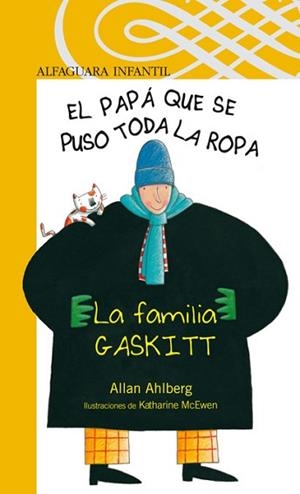 PAPA QUE SE PUSO TODA LA ROPA, EL (INFANTIL 6 AÑOS) | 9788420444130 | AHLBERG, ALLAN | Llibreria Aqualata | Comprar llibres en català i castellà online | Comprar llibres Igualada