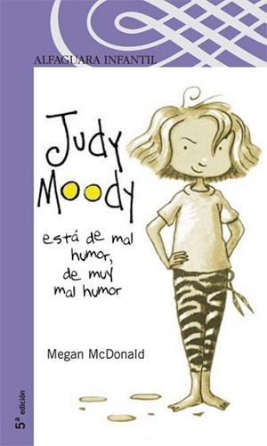 JUDY MOODY ESTA DE MUY MAL HUMOR (INFANTIL 8 AÑOS) | 9788420468259 | MCDONALD, MEGAN | Llibreria Aqualata | Comprar libros en catalán y castellano online | Comprar libros Igualada
