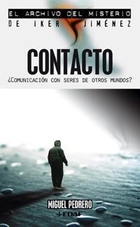 CONTACTO, COMUNICACION CON SERES DE OTROS MUNDOS (ARCHIVO MI | 9788441415928 | PEDRERO, MIGUEL | Llibreria Aqualata | Comprar libros en catalán y castellano online | Comprar libros Igualada