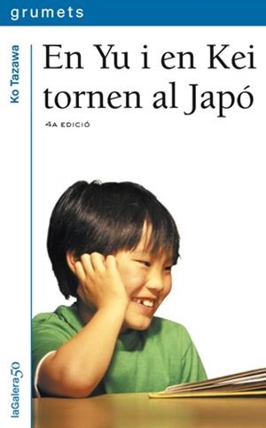 YU I EN KEI TORNEN AL JAPO, EN (GRUMETS BLAU 174) | 9788424695842 | TAZAWA, KO | Llibreria Aqualata | Comprar libros en catalán y castellano online | Comprar libros Igualada