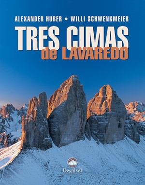 TRES CIMAS DE LAVAREDO | 9788496192652 | HUBER, ALEXANDER / SCHWENKMEIER, WILLI | Llibreria Aqualata | Comprar libros en catalán y castellano online | Comprar libros Igualada