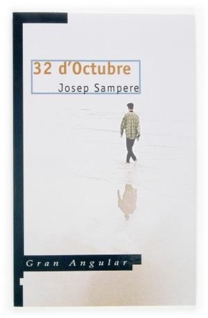 32 D'OCTUBRE (GRAN ANGULAR 137) | 9788466110341 | SAMPERE, JOSEP | Llibreria Aqualata | Comprar libros en catalán y castellano online | Comprar libros Igualada