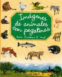 IMAGENES DE ANIMALES CON PEGATINAS (CUADERNO 3) | 9788427260337 | Llibreria Aqualata | Comprar llibres en català i castellà online | Comprar llibres Igualada