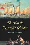 CRIM DE L'ESTRELLA DEL MAR, EL (CLASSICA 641) | 9788466405874 | O'CONNOR, JOSEPH | Llibreria Aqualata | Comprar libros en catalán y castellano online | Comprar libros Igualada