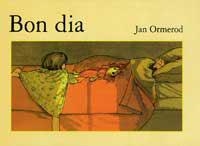 BON DIA | 9788484881711 | ORMEROD, JAN | Llibreria Aqualata | Comprar libros en catalán y castellano online | Comprar libros Igualada
