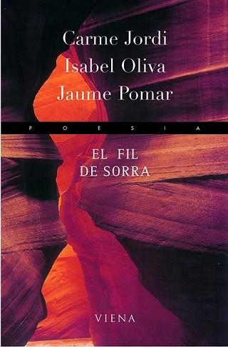 FIL DE SORRA, EL (POESIA 75) | 9788483302859 | JORDI, CARME / OLIVA, ISABEL / POMAR, JAUME | Llibreria Aqualata | Comprar libros en catalán y castellano online | Comprar libros Igualada