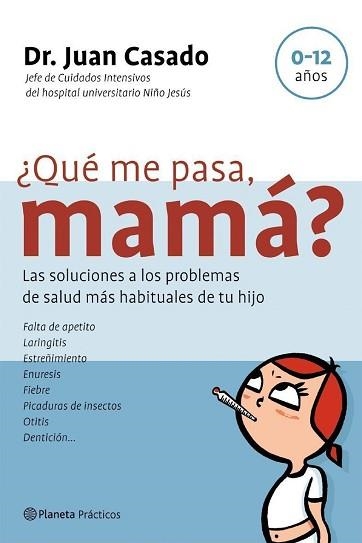 QUE ME PASA MAMA? (PRACTICOS) | 9788408058410 | CASADO, JUAN | Llibreria Aqualata | Comprar llibres en català i castellà online | Comprar llibres Igualada