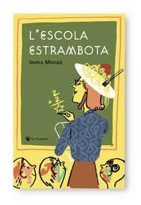 ESCOLA ESTRAMBOTA L' (SAMARKANDA) | 9788478712762 | MONSO, IMMA | Llibreria Aqualata | Comprar libros en catalán y castellano online | Comprar libros Igualada