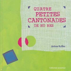 QUATRE PETITES CANTONADES DE NO RES | 9788426134486 | RUILLIER, JEROME | Llibreria Aqualata | Comprar llibres en català i castellà online | Comprar llibres Igualada