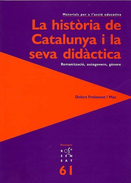 HISTORIA DE CATALUNYA I LA SEVA DIDACTICA (DOSSIERS 61) | 9788495988324 | FREIXENET I MAS, DOLORS | Llibreria Aqualata | Comprar llibres en català i castellà online | Comprar llibres Igualada