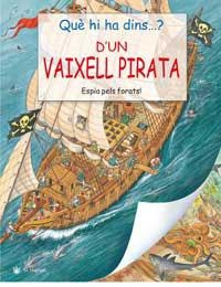 QUE HI HA DINS D'UN VAIXELL PIRATA ? (ESPIA PELS FORATS) | 9788427293069 | . | Llibreria Aqualata | Comprar llibres en català i castellà online | Comprar llibres Igualada