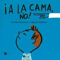 A LA CAMA NO! | 9788427293267 | BERMEJO & GALLARDO | Llibreria Aqualata | Comprar libros en catalán y castellano online | Comprar libros Igualada