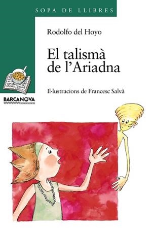 TALISMA DE L'ARIADNA, EL (SOPA DE LLIBRES 103) | 9788448915780 | HOYO, RODOLFO DEL | Llibreria Aqualata | Comprar libros en catalán y castellano online | Comprar libros Igualada