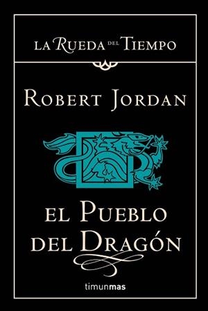 PUEBLO DEL DRAGON, EL (LA RUEDA DEL TIEMPO 6) | 9788448034351 | JORDAN ,ROBERT | Llibreria Aqualata | Comprar libros en catalán y castellano online | Comprar libros Igualada