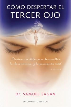 COMO DESPERTAR EL TERCER OJO | 9788497771849 | SAGAN, DR SAMUEL | Llibreria Aqualata | Comprar llibres en català i castellà online | Comprar llibres Igualada