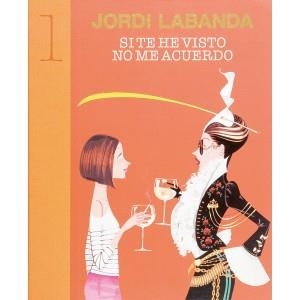 SI TE HE VISTO NO ME ACUERDO (1) | 9788493303662 | LABANDA, JORDI | Llibreria Aqualata | Comprar libros en catalán y castellano online | Comprar libros Igualada