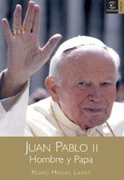 JUAN PABLO II. HOMBRE Y PAPA | 9788467018677 | LAMET, PEDRO MIGUEL | Llibreria Aqualata | Comprar libros en catalán y castellano online | Comprar libros Igualada