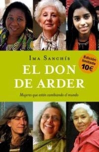 DON DE ARDER, EL. MUJERES QUE ESTAN CAMBIANDO EL MUNDO | 9788478713226 | SANCHIS, IMA | Llibreria Aqualata | Comprar libros en catalán y castellano online | Comprar libros Igualada