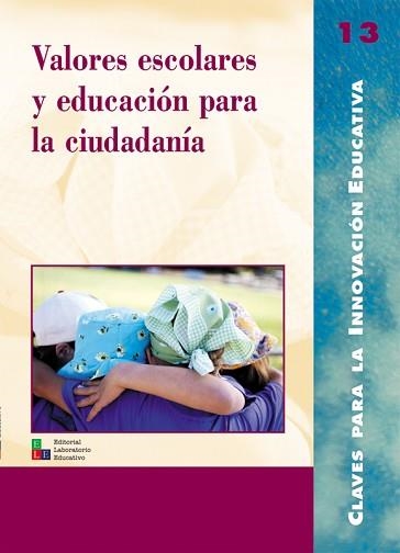 VALORES ESCOLARES Y EDUCACION PARA LA CIUDADANIA | 9788478272747 | AA.VV | Llibreria Aqualata | Comprar libros en catalán y castellano online | Comprar libros Igualada