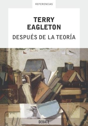DESPUES DE LA TEORIA (REFERENCIAS) | 9788483066195 | EAGLETON, TERRY | Llibreria Aqualata | Comprar libros en catalán y castellano online | Comprar libros Igualada