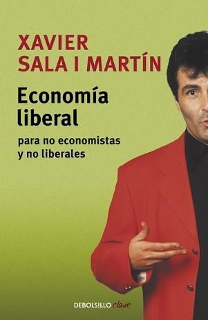 ECONOMIA LIBERAL PARA NO ECONOMISTAS Y NO LIBERALES | 9788497936316 | SALA, XAVIER | Llibreria Aqualata | Comprar llibres en català i castellà online | Comprar llibres Igualada